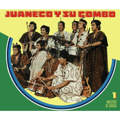 Juaneco Y Su Combo - Masters Of Chicha Vol 1 - LP (2015)