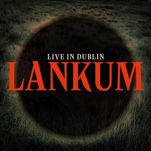 Lankum - Live In Dublin (LP) - Eerste livealbum - Stereo