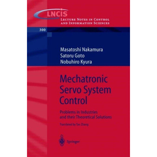 Masatoshi Nakamura - Mechatronic Servo System Control - Toepassingen en oplossingen - Paperback (2004)