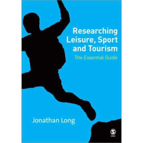 Researching Leisure Sport and Tourism - Essential Guide - Paperback (2007)