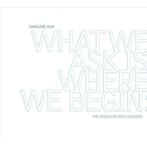 Sanguine Hum - What We Ask For Is Where We Begin - Progressive Rock - 2-CD